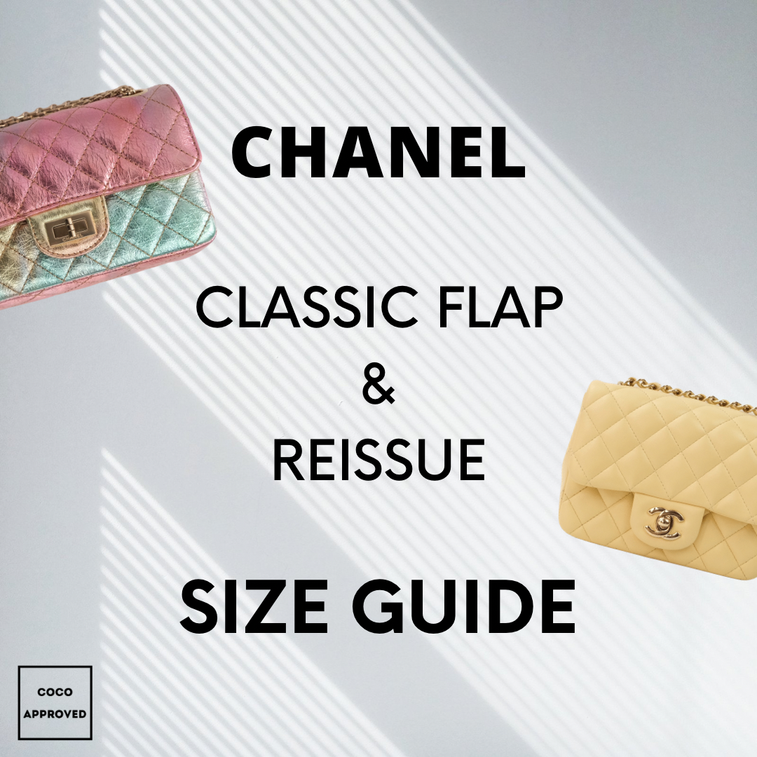 CHANEL Classic Flap & Reissue Bag Size Guide – Coco Approved Studio