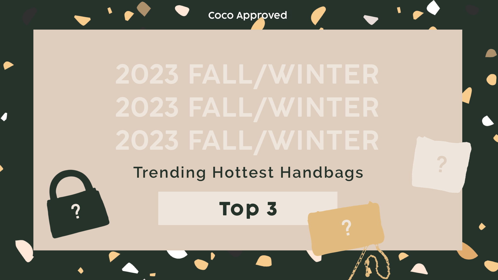 2023 Fall/Winter Hottest Trending Handbags: An Elite Selection – Coco  Approved Studio