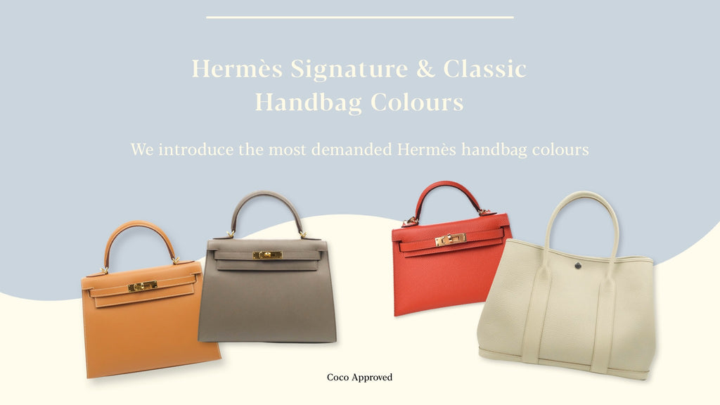 Can You Name Any Hermès Handbag Signature Colours? The Most Wanted Hermès Colour Handbag